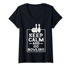 Damen Keep Calm And Go Bowling - Bowler Bowling Ball Lustiges Bowling T-Shirt mit V-Ausschnitt von Funny Bowling Gift for Men & Women