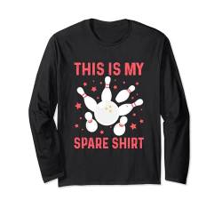 This Is My Spare Outfit Bowling-Zitat Bowler Langarmshirt von Funny Bowling Shirts & Gifts for Bowlers