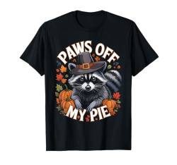 Der Waschbär Pilgrim Coon zum Erntedankfest legt die Pfoten von meinem Kuchen ab T-Shirt von Funny Boys Girls Men Women Thanksgiving Tees Gifts