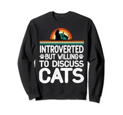 Introvertiert But Willing To Discuss Cats Funny Retro Cat Sweatshirt von Funny Cat Lover Men Women