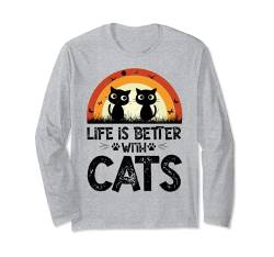 Life Is Better With Cats Lustiges Retro-Katzen-Zitat Vintage Langarmshirt von Funny Cat Lover Men Women