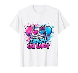 Crazy Cat Lady, lustige Katze, Meow, Katzen, Kätzchenliebhaber, Mädchen und Frauen T-Shirt von Funny Cat Lovers Cat Lady Apparel Co.