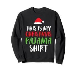 This Is My Christmas Pyjama-Shirt, lustiges Weihnachtsdesign Sweatshirt von Funny Christmas Pajama Shirts gift