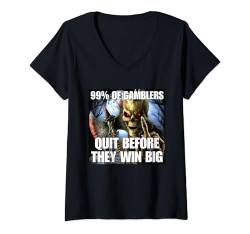 Damen Gamblers Quit Funny Cringe Hard Skeleton Meme Flames T-Shirt mit V-Ausschnitt von Funny Cringe Hard Skeleton Memes