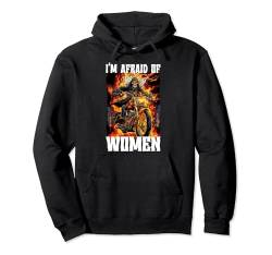 I'm Afraid Of Women Cringe Skeleton Pullover Hoodie von Funny Cringe Skeleton Meme Hard Edgy Skeleton