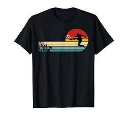 Eat Sleep Fußball Repeat Geschenke für Jungen Männer Frauen Kinder T-Shirt T-Shirt von Funny Eat Sleep Football Repeat Kids Boys Girl Tee