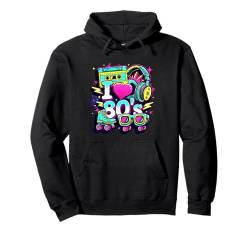 I Love The 80ers T-Shirt für Herren und Damen, Vintage-Partyoutfit der 80er Pullover Hoodie von Funny Eighties 80s Costume Party I Love The 80's