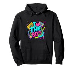 Partykostüm „I Love The 80ers“ für Damen, Mädchen, Achtzigerjahre Pullover Hoodie von Funny Eighties 80s Costume Party I Love The 80's