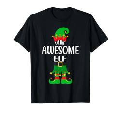 I'm The Awesome Elf Weihnachtsfeier Family Matching Xmas T-Shirt von Funny Family Matching Christmas Apparel