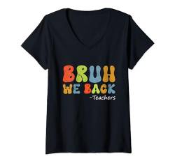 Damen Bruh We Back Teachers Retro Vintage Back To School T-Shirt mit V-Ausschnitt von Funny First Day Of School Apparel