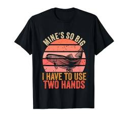 Lustige Angelminen So Big I Have To Use Two Hands Men Women T-Shirt von Funny Fishing Dad Mom Men Women Kids