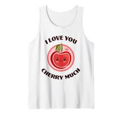 Lustige Kirsche "I Love You" Kirsche Much Cute Kawaii Food Pun Tank Top von Funny Fruit and Vegetable Kawaii Food Puns