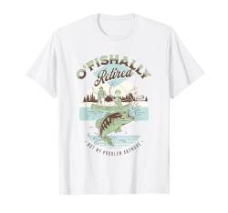 O'fishally Retired, lustiges Geschenk für einen Angler Ruhestand T-Shirt von Funny Gift for a Fisherman Retirement