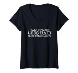 Damen Bald And Proud - Hairless Men Funny Glatze T-Shirt mit V-Ausschnitt von Funny Gifts for Bald Men