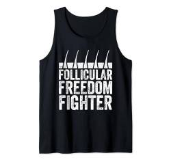 Follicular Freedom Fighter - Hairless Men Funny Glatze Tank Top von Funny Gifts for Bald Men