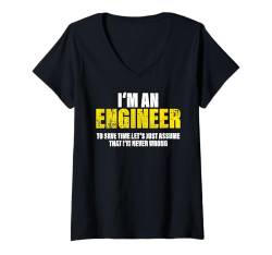 Damen Engineer To Save Time Let's Assume That I'm Never Wrong T-Shirt mit V-Ausschnitt von Funny Gifts for Colleagues - Professional Quotes