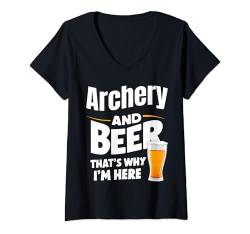 Damen Bogenschießen und Bier Thats Why I'm Here T-Shirt mit V-Ausschnitt von Funny Gifts