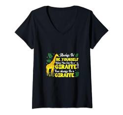 Damen Sei immer du selbst, es sei denn, du kannst eine Giraffe sein T-Shirt mit V-Ausschnitt von Funny Giraffe Gifts & Shirts For Giraffe Lover