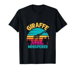 Giraffenflüsterer für Männer Frauen Giraffe Zoo Tierliebhaber T-Shirt von Funny Giraffe Gifts & Shirts For Giraffe Lover