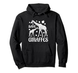 Save Giraffes Lustiges Giraffen-Design Giraffe Zoo Tierliebhaber Pullover Hoodie von Funny Giraffe Gifts & Shirts For Giraffe Lover
