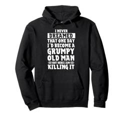 Lustige Grumpy Old Man Art For Getting Old Men Dad Grandpa Pullover Hoodie von Funny Grumpy Old Man Gift Old People