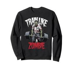 Train Like Zombie, gruseliges Halloween-Grafik-T-Shirt, Fitness-Liebhaber Sweatshirt von Funny Halloween Graphic Costume Tee