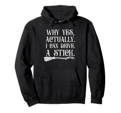 Witchy Humor Drive a Stick Lustiger Halloween Besen Pullover Hoodie von Funny Halloween Gym Workout Casual Gothic Gift Tee