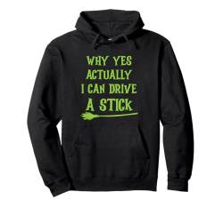 Witchy Humor: Drive a Stick Halloween Besenstiel Lustig Pullover Hoodie von Funny Halloween Gym Workout Casual Gothic Gift Tee