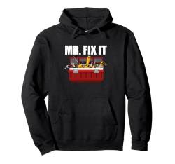 Coole Mr. Fix It Art für Heimwerker, Heimwerker, Männer, Reparaturmann-Liebhaber Pullover Hoodie von Funny Handyman Gift Handy Men Apparel