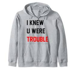 Retro-Hemd „I Knew U Were Trouble“ für Herren, Damen und Kinder Kapuzenjacke von Funny I Knew You Were Trouble Meme