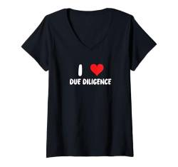 Damen I Love Due Diligence - Heart - Betrugsrisikokredit Underwriter T-Shirt mit V-Ausschnitt von Funny Job Hobby Boss Co-Worker for Men Women by RJ