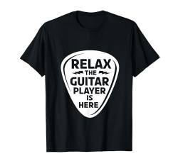 Relax The Guitar Player Is Here Lustiger Musikliebhaber Gitarristen T-Shirt von Funny Music Lover Guitar Player Gifts