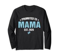 Promoted to Mama 2026 Schwangerschaft Ankündigung Mama Est 2026 Langarmshirt von Funny New Family Promoted Pregnancy 2026