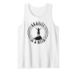 Gravity Is A Myth, Retro Funny Sprüche Rock Climbing Tank Top von Funny Outdoorsy Lovin’ Apparel For Men & Women