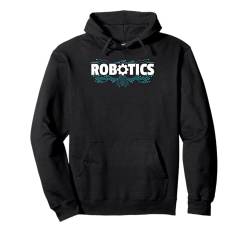 Beste Robotik Kunst Männer Frauen Roboter Engineering Programmierung Pullover Hoodie von Funny Robotics Gift Robotics Lover