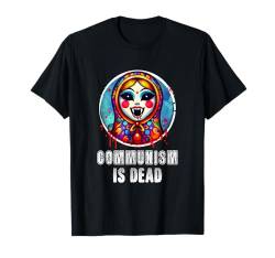 Lustige russische T-Shirts Frauen Männer Kommunismus ist tot russisch T-Shirt von Funny Russian Shirt Russian Saying Sarcastic Meme