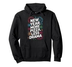 Neujahr Mehr Pizza Weniger Drama Lustige Silvesterparty Pullover Hoodie von Funny Silvester Party Tees 4 Boys Girls Men Women