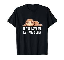 Faultier Liebhaber Grafik für Frauen Männer Mädchen Jungen Lustiges Faultier T-Shirt von Funny Sleeping Sloth Lover Gifts & Shirts
