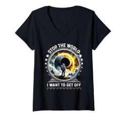 Damen Sarkastischer lustiger Astronaut Stop the World I Want To Get Off T-Shirt mit V-Ausschnitt von Funny Space Sarcastic Novelty Graphic Meme Shirt