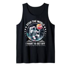 Space Shirt für Jungen Herren Graphic Tees Stop the World Im Out Tank Top von Funny Space Sarcastic Novelty Graphic Meme Shirt