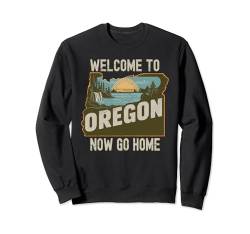 Lustiges "Welcome To Oregon"-Retro-Design, lustiges Oregon Sweatshirt von Funny State Pride Souvenir Apparel