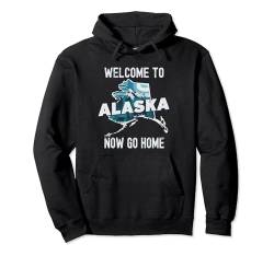 Lustiges "Welcome to Alaska"-Retro-Design, lustiges Alaska Pullover Hoodie von Funny State Pride Souvenir Apparel