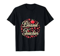 Gesegneter Lehrer Männer Frauen Lustige Schullehrer T-Shirt von Funny Teacher Gifts
