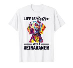 Lustiges Weimaraner Hundeleben ist besser mit einem Weimaraner T-Shirt von Funny Weimaraner Lover Graphics Co.