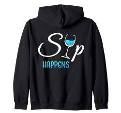 Sip Happens Lustiges Weinglas für Weinliebhaber Kapuzenjacke von Funny Wine Drinkers Glass of Wine Humor Apparel