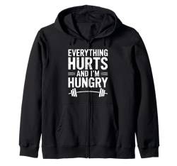 Alles tut weh und ich bin hungrig Lustiges sarkastisches Fitness-Training Kapuzenjacke von Funny Workout Gym Clothing