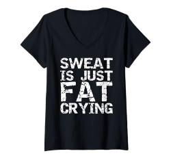 Damen Funny Workout Saying Exercise Quote Sweat is Just Fat Crying T-Shirt mit V-Ausschnitt von Funny Workout Shirts Gym Clothes Graphic Designs