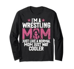 Ich bin eine Wrestling-Mutter, genau wie eine normale Mutter, einfach viel cooler Langarmshirt von Funny Wrestling Gifts Women Mother's Day