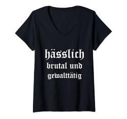 Damen hässlich, brutal und gewalttätig T-Shirt mit V-Ausschnitt von GEHASST VERDAMMT VERGÖTTERT