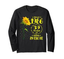 39. Geburtstag Fantastische 39-jährige Sonnenblumenliebhaber, geboren 1986 Langarmshirt von GTee Vintage 39th Birthday Version 2025